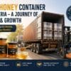 Erfolg eines Honiglieferanten: 10 Container, die dauerhaftes Vertrauen aufgebaut haben | Delee Honig