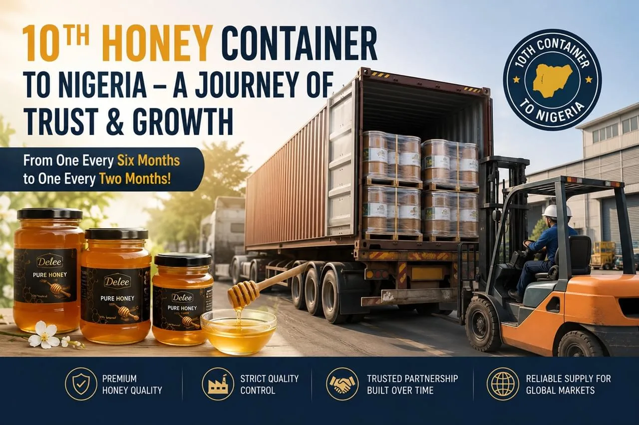 Erfolg eines Honiglieferanten: 10 Container, die dauerhaftes Vertrauen aufgebaut haben | Delee Honig